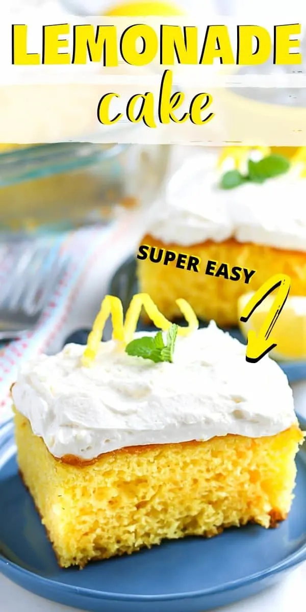 picture of lemonade cake for Pinterest with text "lemonade cake super easy"