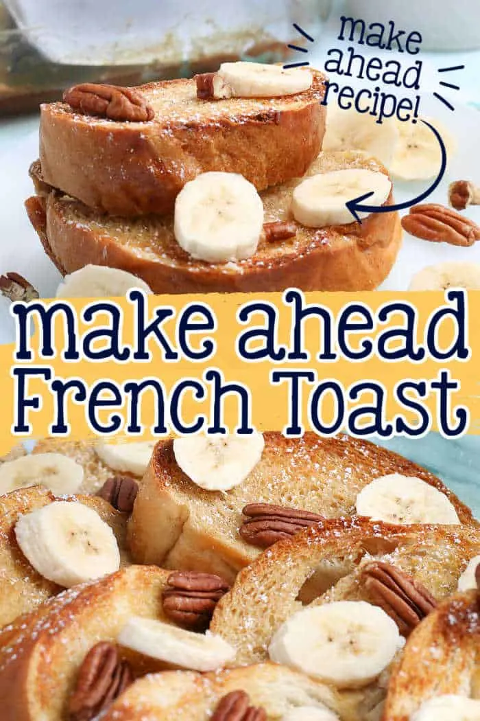 collage of french toast casserole with text "make ahead french toast"