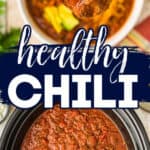 collage of chili with text "healthy crock pot recipe"