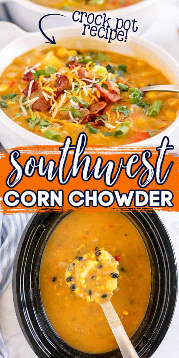 collage of soup with text "southwest corn chowder"