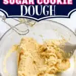 dough with text "basic sugar cookie dough"