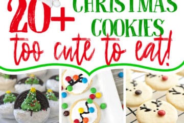 collage with text "20+ Christmas Cookies too cute to eat!"
