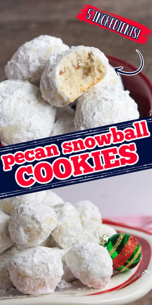 collage with text "pecan snowball cookies"