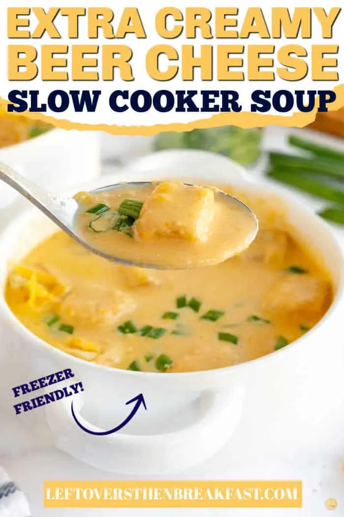 spoon of soup with text "extra creamy beer cheese soup"