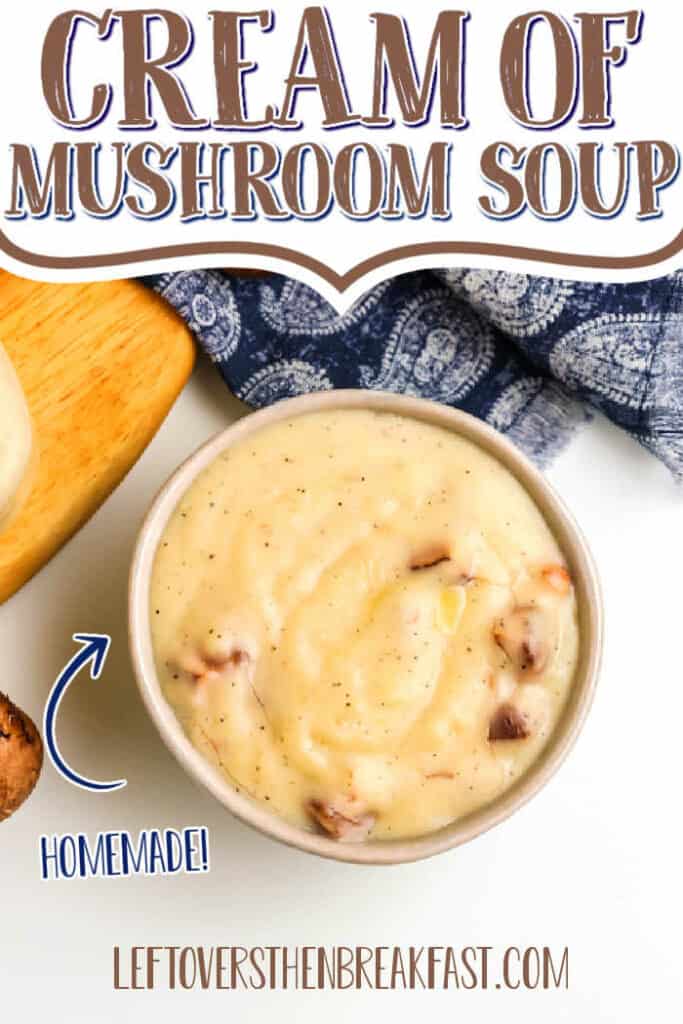 bowl of soup with text "cream of mushroom soup"