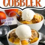 bowls of cobbler with text "peach cobbler"