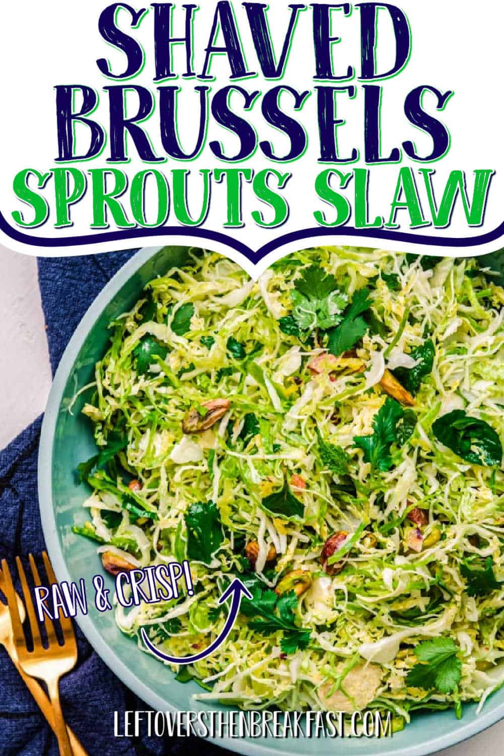 slaw with text "shaved sprouts slaw"