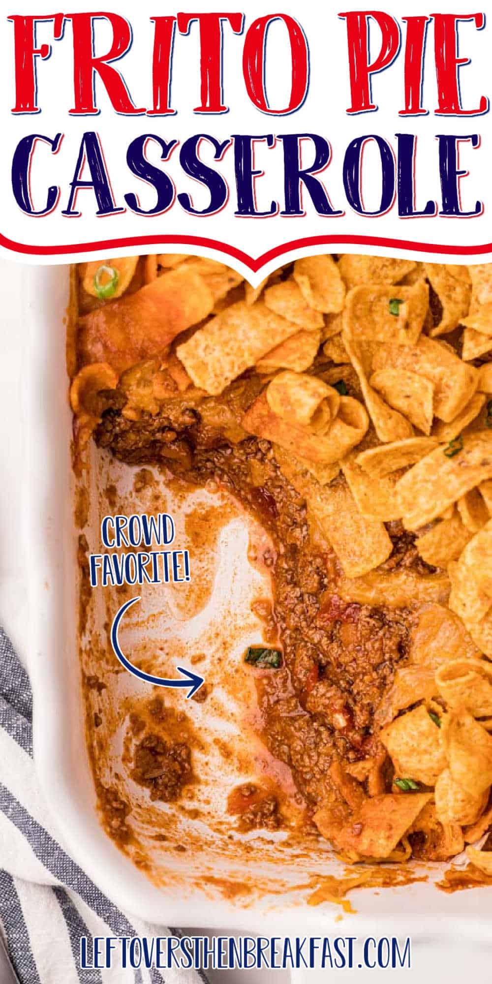 casserole with text "frito pie casserole"