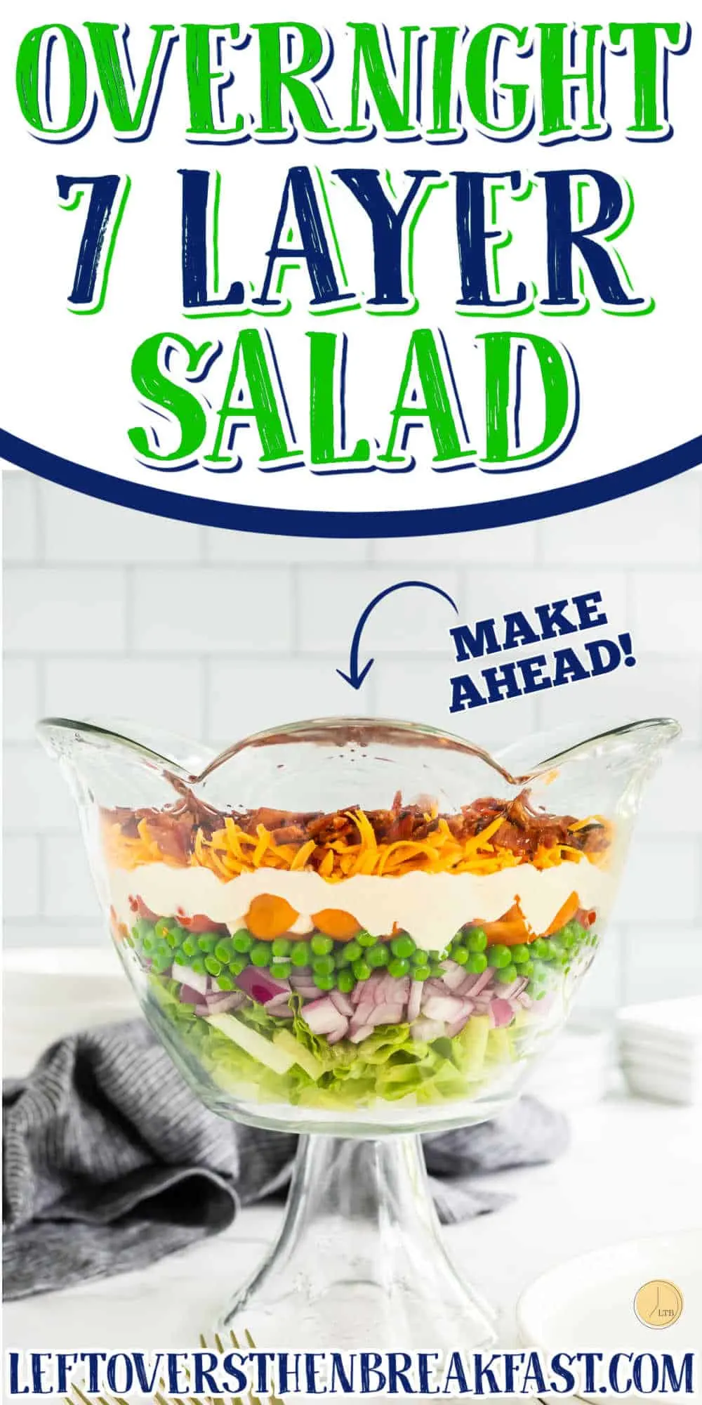 trifle bowl with text "overnight 7 layer salad"