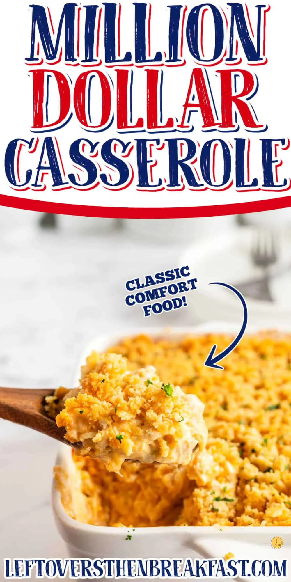 scoop of casserole with text "million dollar chicken casserole"
