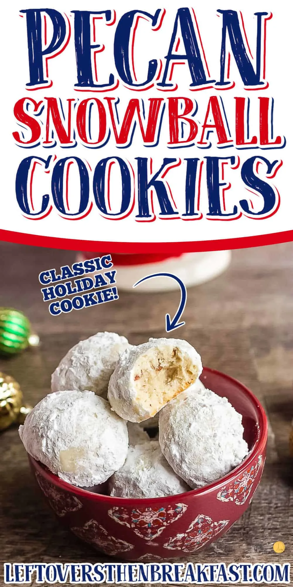 collage with text "pecan snowball cookies"
