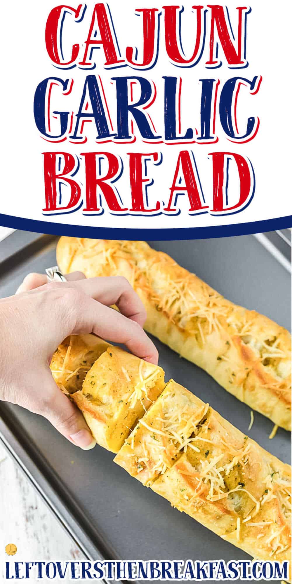 garlic bread with text "cheesy cajun garlic bread"