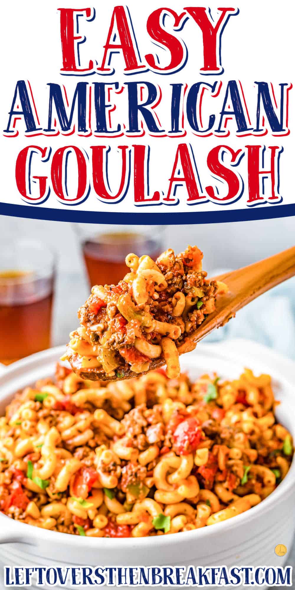 scoop of macaroni with text "easy american goulash"