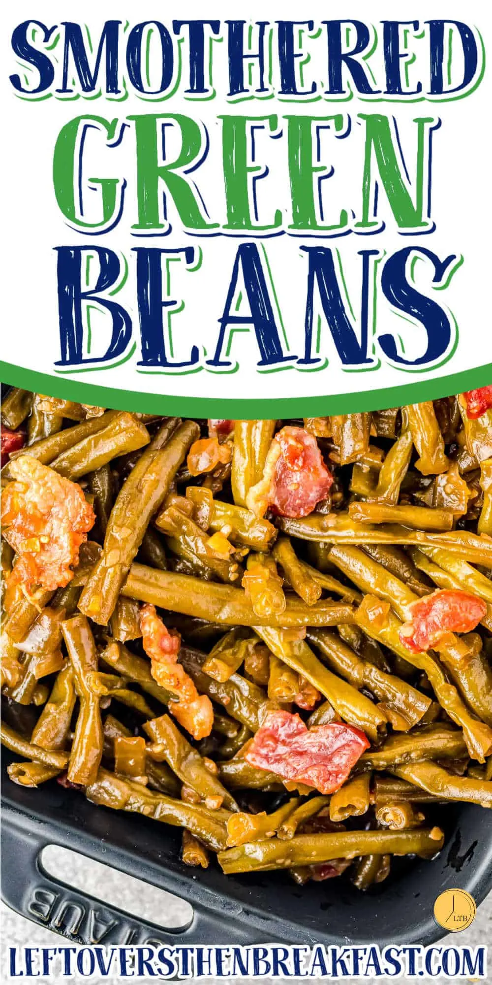dish of green beans with text "smothered green beans"
