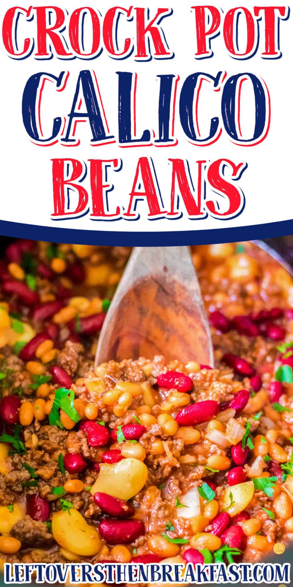 scoop of beans with text "crock pot calico beans"