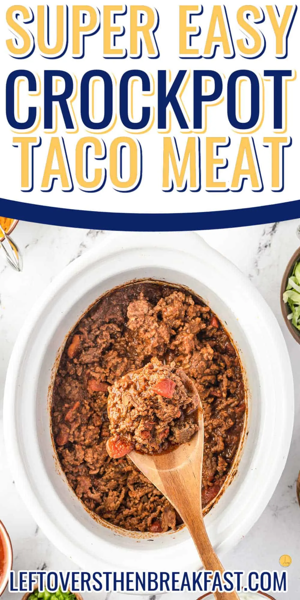 white crockpot with taco meat and text "super easy"