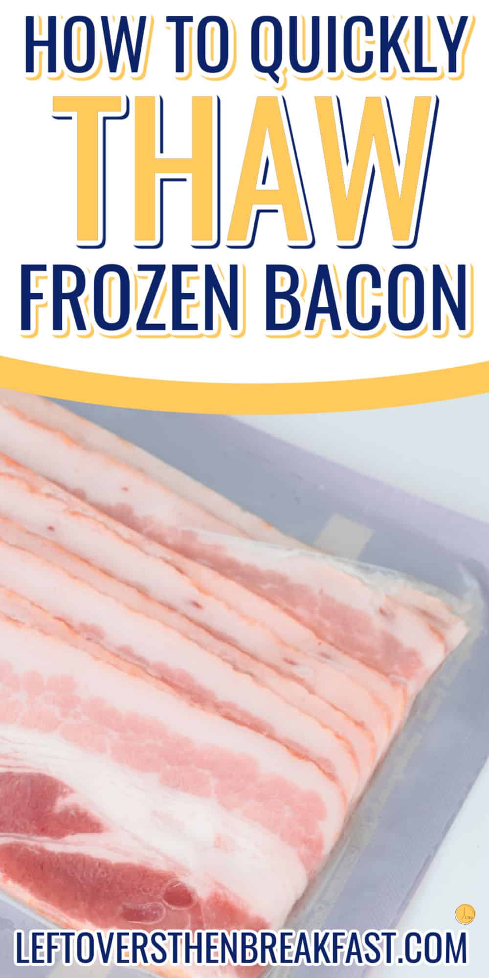 how to quickly thaw bacon title image