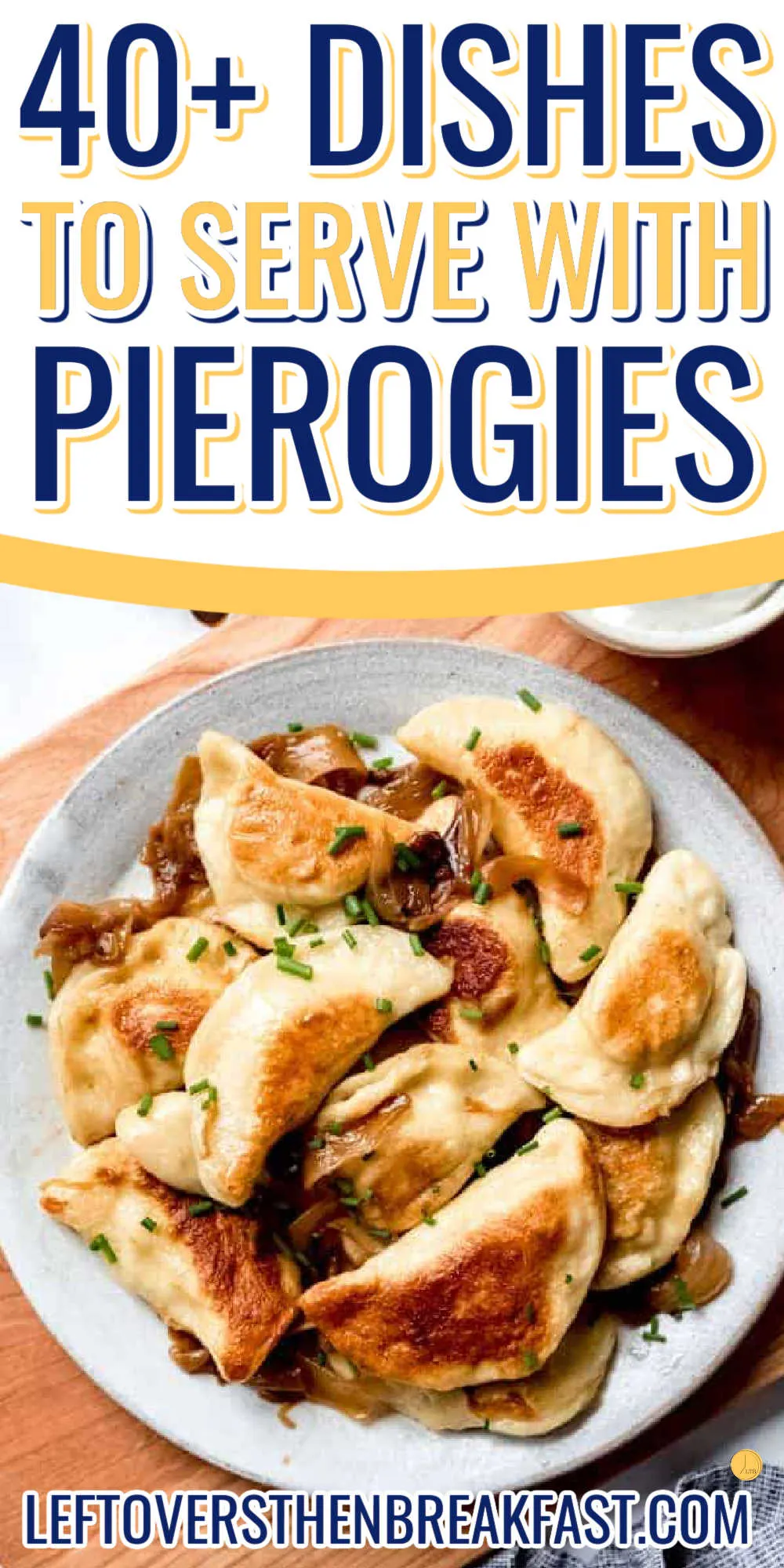 plate of pierogies with a yellow stripe and text "what to serve with pierogies"