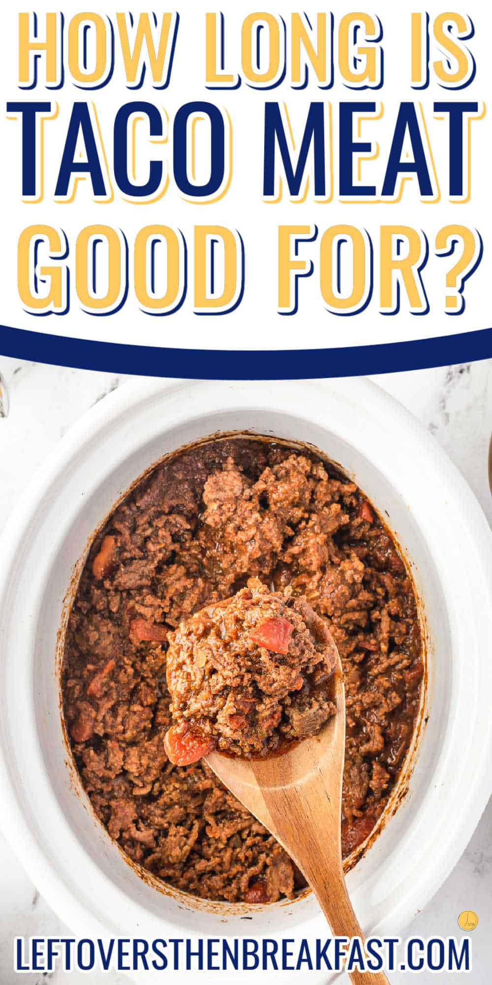 How Long is Cooked Taco Meat Good for?