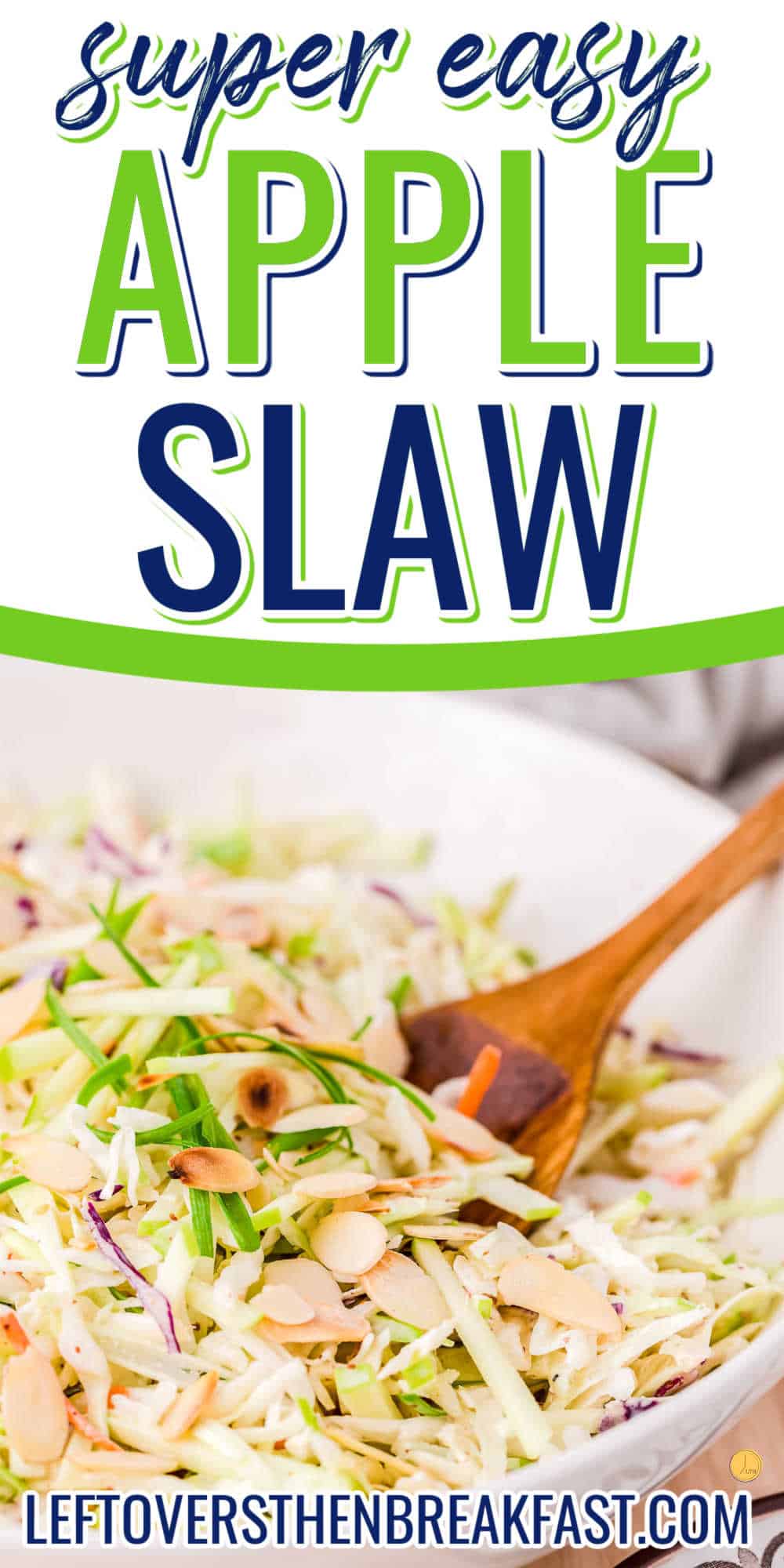 bowl of slaw with white banner and text "super easy apple slaw"