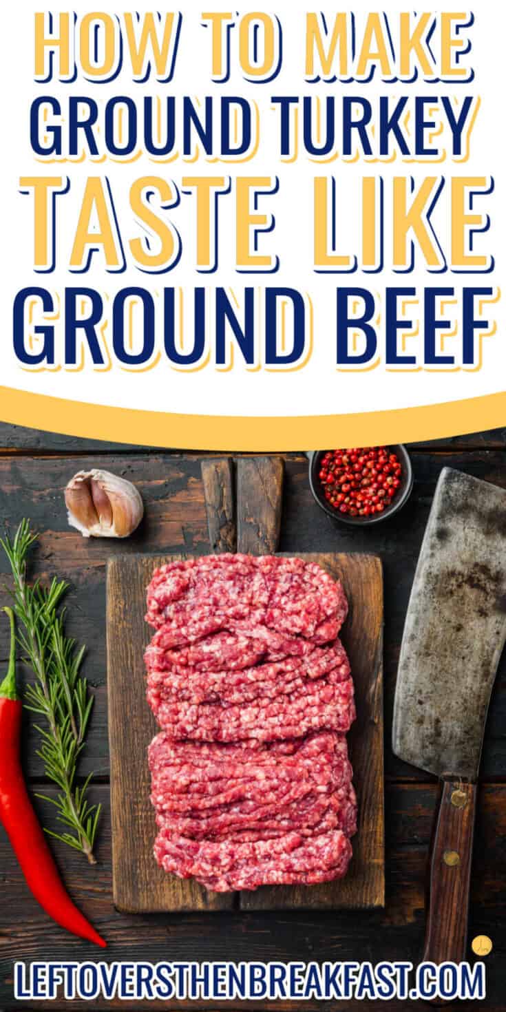 how-to-make-ground-turkey-taste-like-beef-tips-tricks