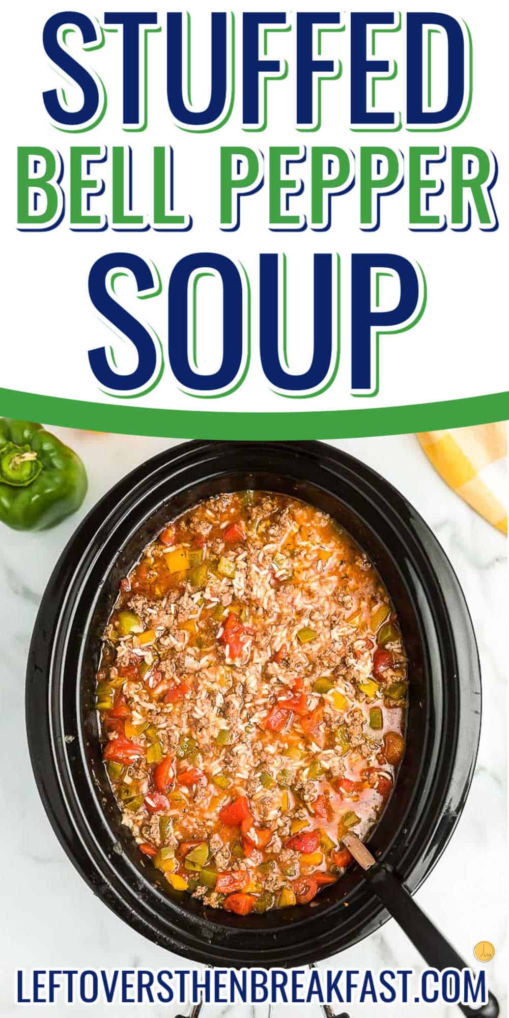 collage of soup with text "stuffed pepper soup"