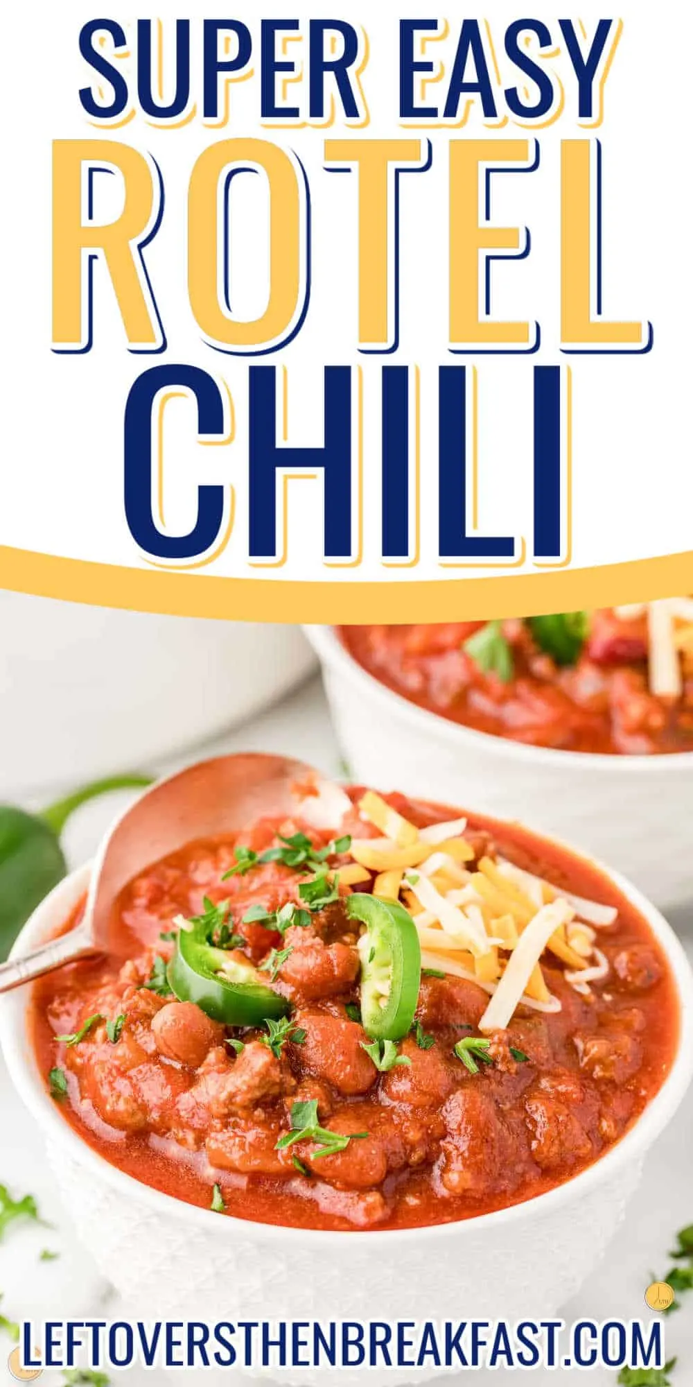 bowl of chili with spoon and white banner with text "Super easy ro tel chili"