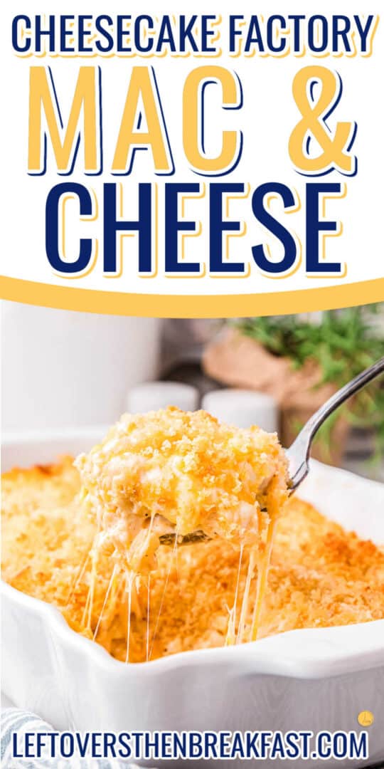 Cheesecake Factory Mac and Cheese