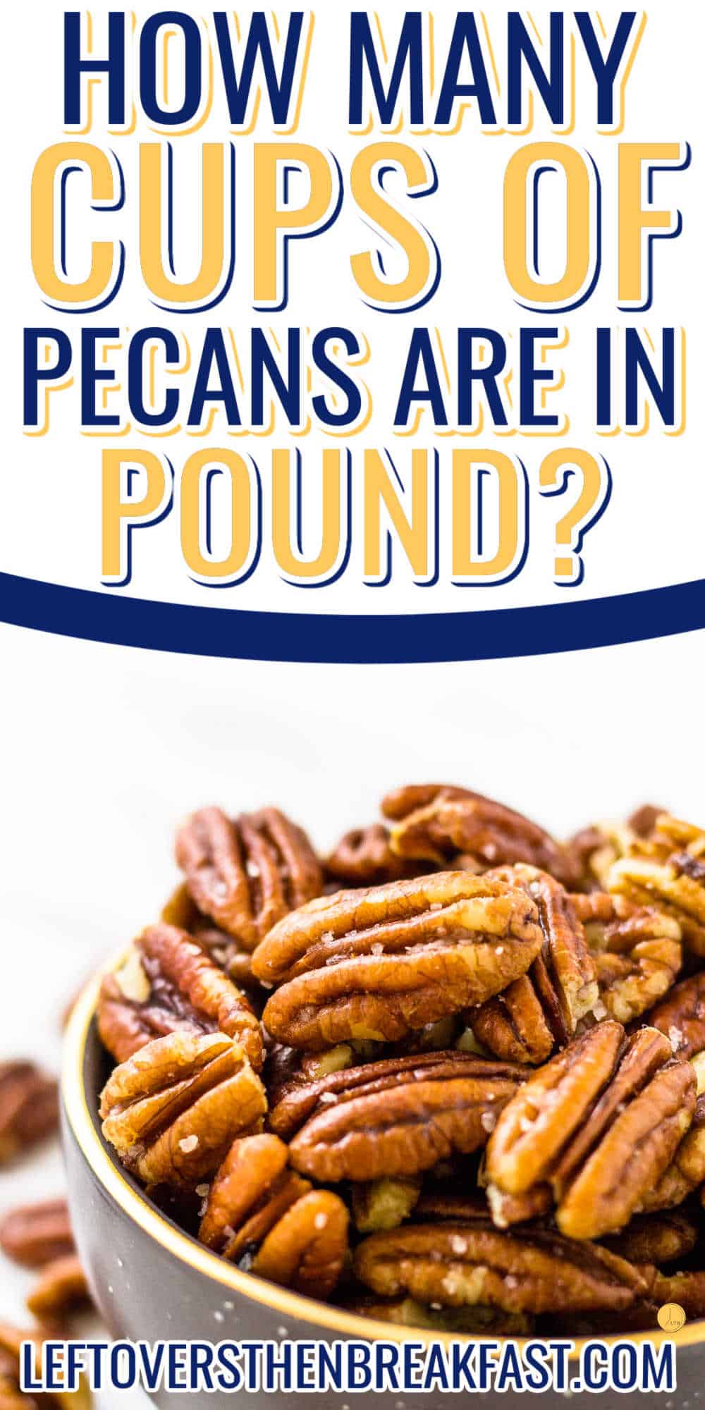 bowl of pecans with white banner and blue and yellow text
