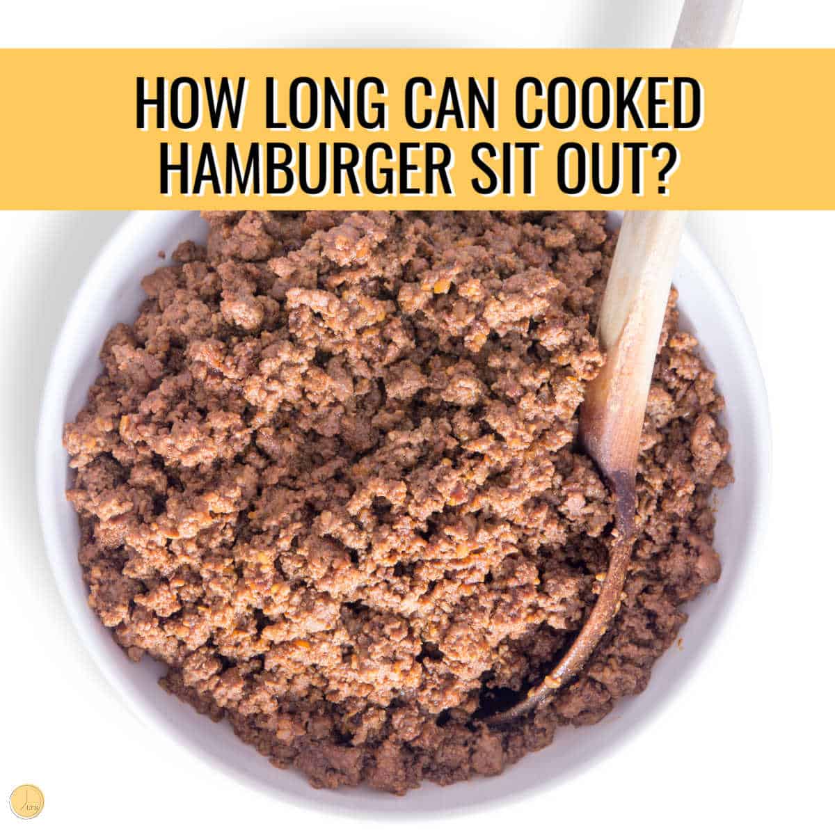 How Long Can Cooked Ground Beef Sit Out? PostureInfoHub