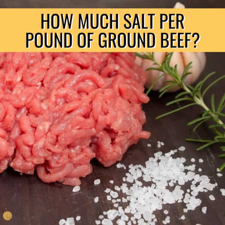 How Much Salt Per Pound Of Ground Beef 