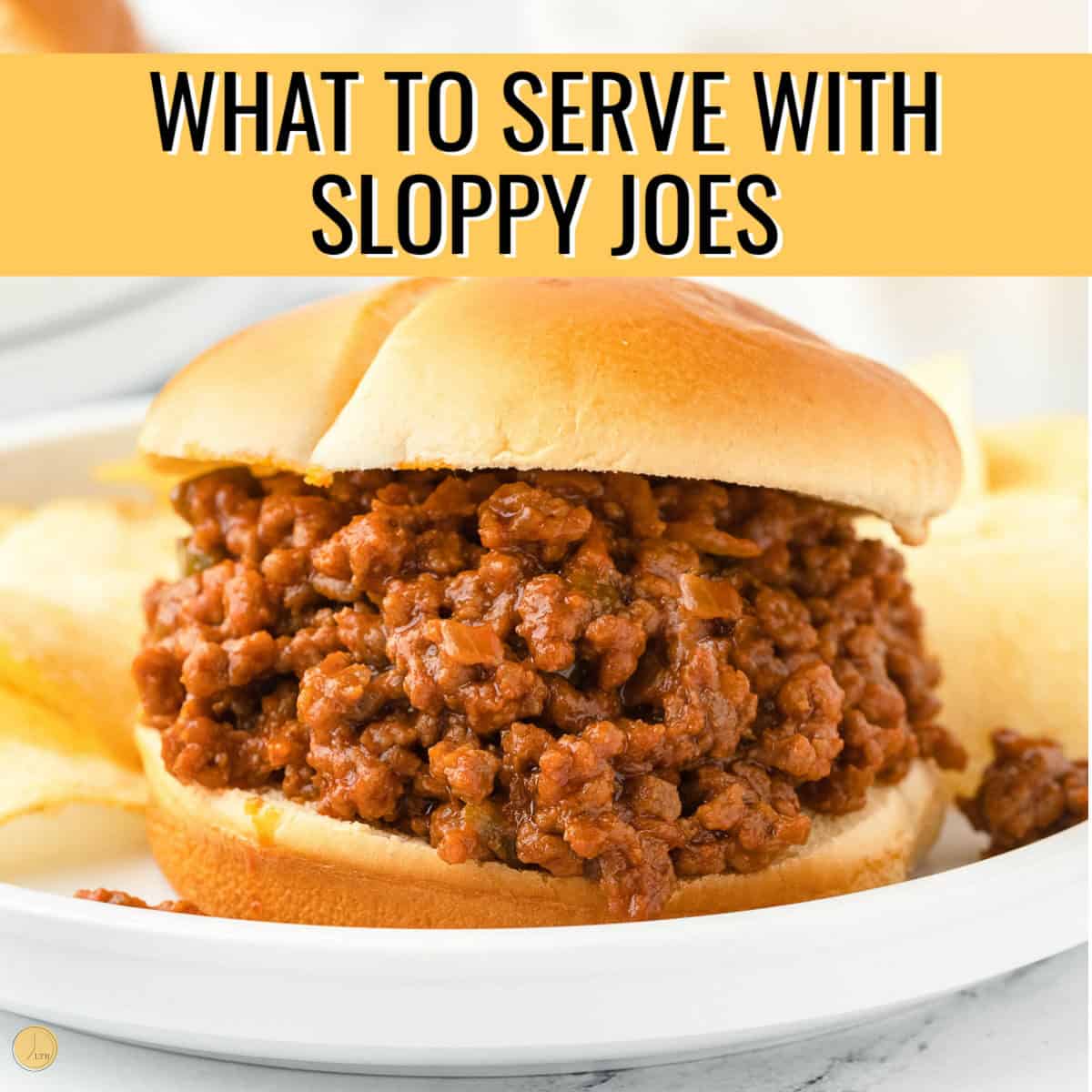 sloppy joe on a plate with yellow banner and text