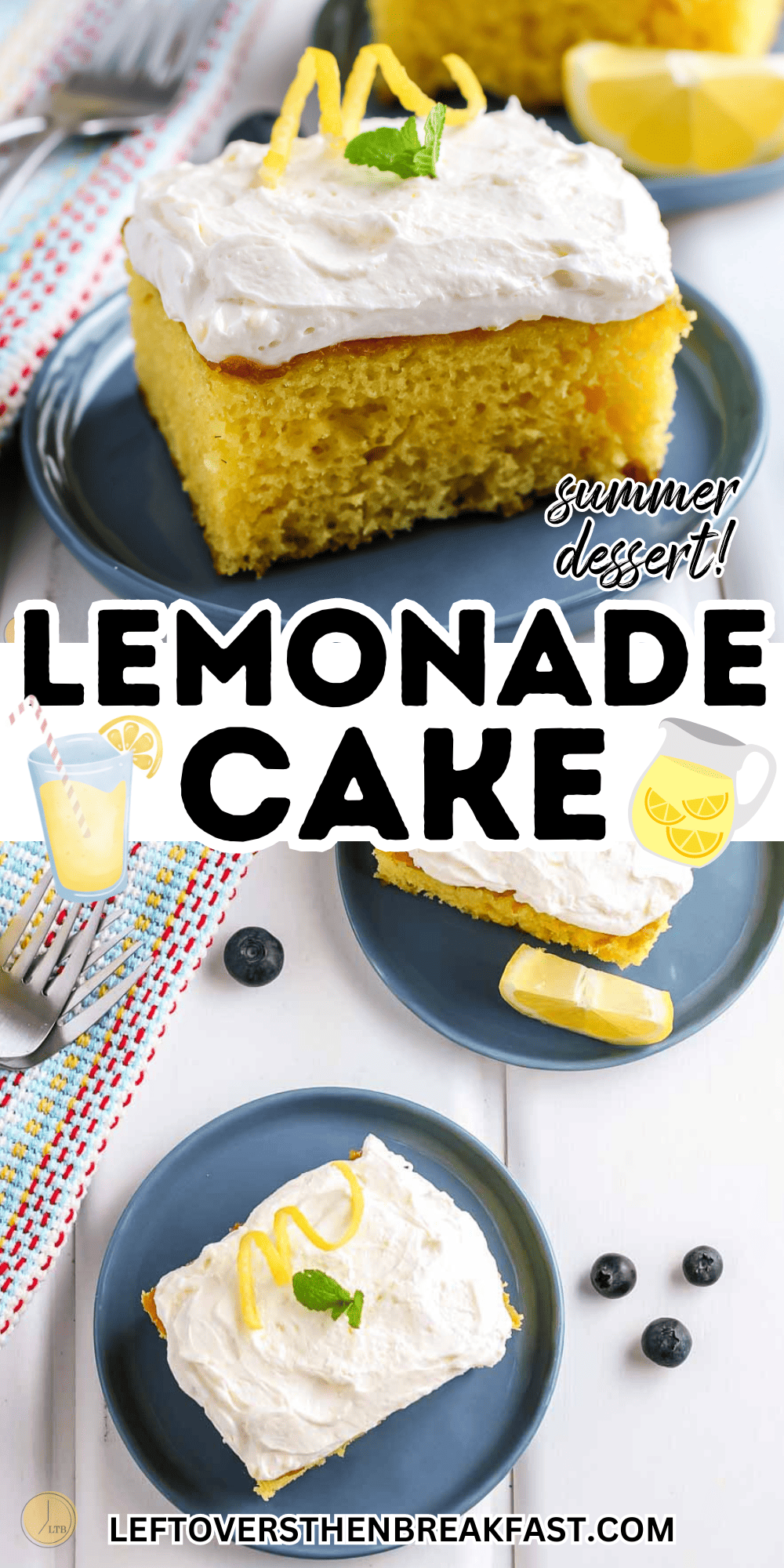 lemonade cake is the perfect summer dessert!
