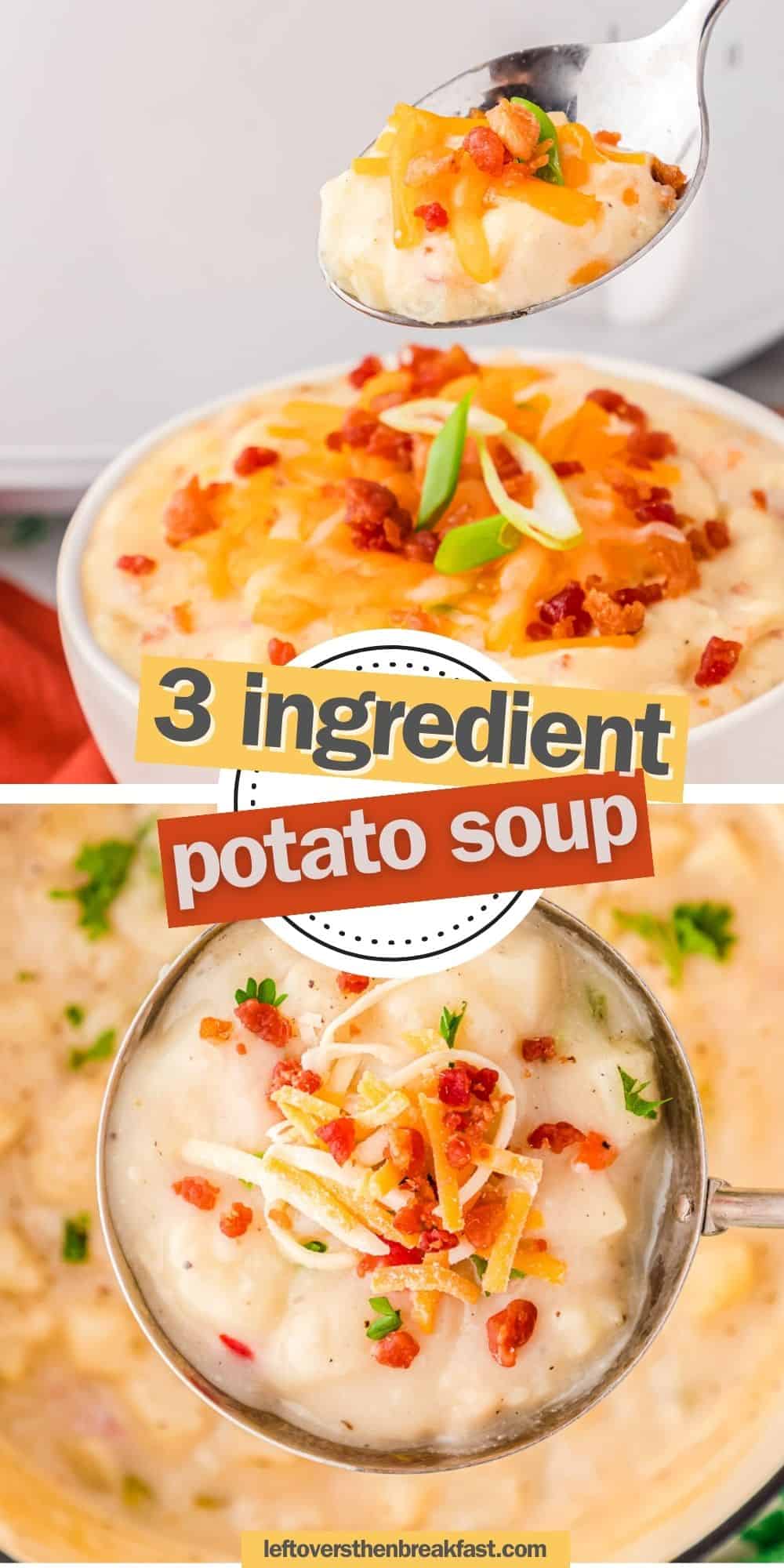 3 ingredient potato soup collage
