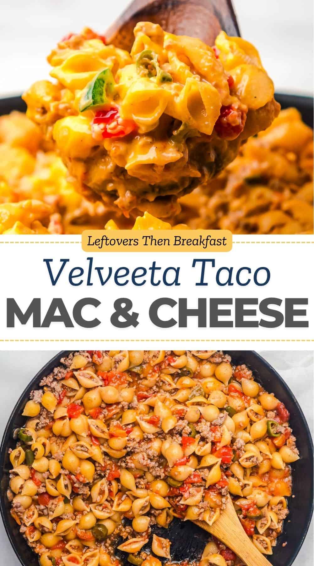 Pinterest pin image for Velveeta taco mac and cheese